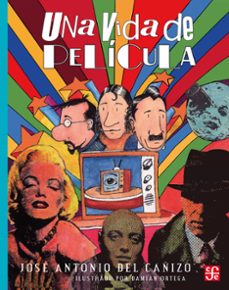 una vida de película (ebook)-jose antonio del cañizo-9786071652409