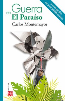 guerra en el paraiso (ebook)-carlos montemayor-9786071670809