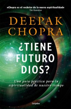 ¿tiene futuro dios? (ebook)-deepak chopra-9786073148009