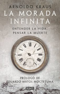 la morada infinita (ebook)-arnoldo kraus-9786073186209