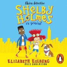shelby holmes es genial (audiolibro)-elizabeth eulberg-9786073199209