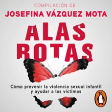 alas rotas (audiolibro)-josefina vazquez mota-9786073820509