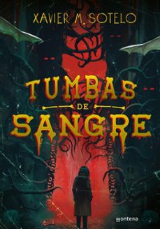 tumbas de sangre (ebook)-xavier m. sotelo-9786073862509