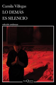 lo demás es silencio (ebook)-camila villegas-9786073912709