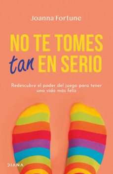 no te tomes tan en serio (ebook)-joanna fortune-9786073929509