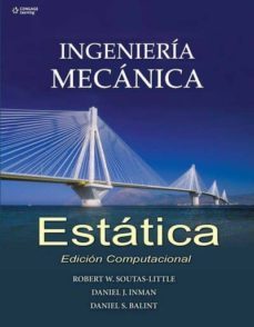 ingenieria mecanica. estatica. edicion computacional (ebook)- soutas little robert w.- inman daniel j.- balint daniel s.-9786074813609