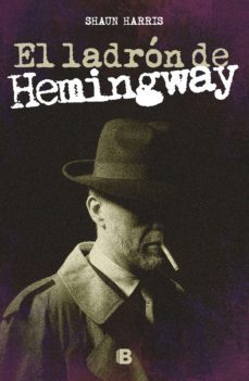 el ladron de hemingway (ebook)-shaun harris-9786075293509