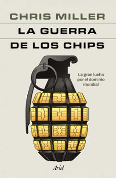 la guerra de los chips (edicion mexicana) (ebook)-chris miller-9786075696409