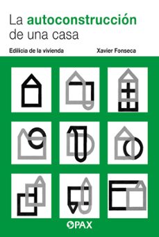 la autoconstruccion de una casa-xavier fonseca-9786077134909