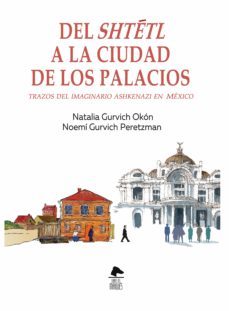 del shtétl a la ciudad de los palacios (ebook)-natalia gurvich okon-noemi gurvich peretzman-9786078713509