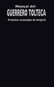 manual del guerrero tolteca-juan yoliliztli-9786079512309