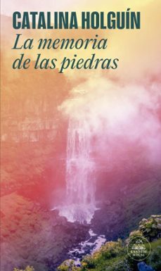 la memoria de las piedras (ebook)-catalina holguín jaramillo-9786287638709