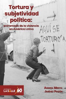tortura y subjetividad politica (ebook)-andrea mireya jiménez pinzón-9786287645509