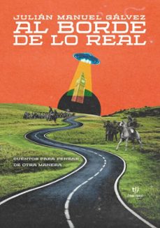 al borde de lo real (ebook)-julián manuel gálvez-9786313069309