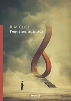 pequeños infinitos (ebook)-r. m. carús-9786316704009