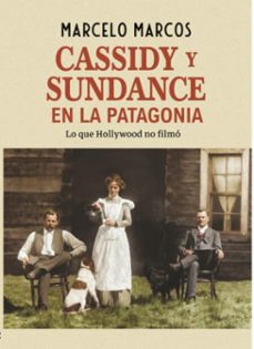 cassidy y sundance en la patagonia (ebook)-marcelo marcos-9786316832009