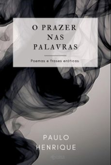 o prazer nas palavras (ebook)-paulo henrique-9786500017809