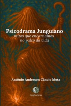 psicodrama junguiano (ebook)-antônio anderson câncio mota-9786501664309