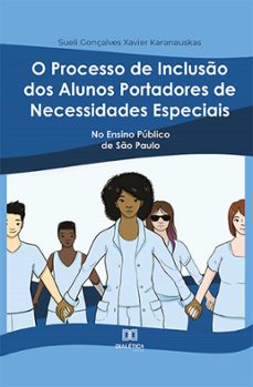 o processo de incluso dos alunos portadores de necessidades especiais (ebook)-sueli gonçalves xavier karanauskas-9786525212609