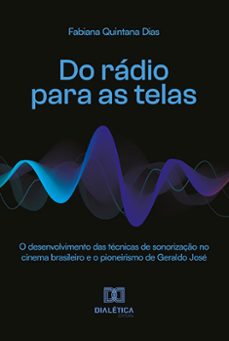 do radio para as telas (ebook)-fabiana quintana dias-9786525273709