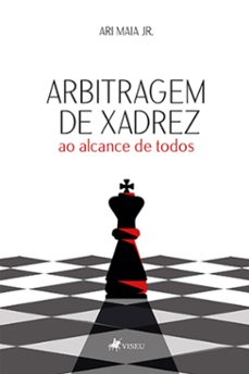 arbitragem de xadrez ao alcance de todos (ebook)-ari maia jr.-9786525483009