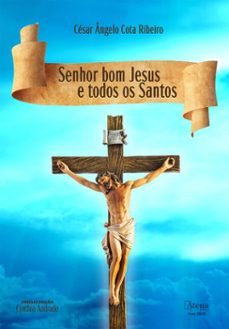 senhor bom jesus e todos os santos (ebook)-césar ângelo cota ribeiro-9786525836409