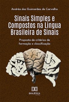 sinais simples e compostos na lingua brasileira de sinais (ebook)-andréa dos guimarães de carvalho-9786527010609