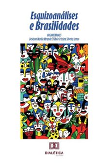 esquizoanalises e brasilidades (ebook)-deivison warlla miranda-flávia cristina silveira lemos-9786527064909