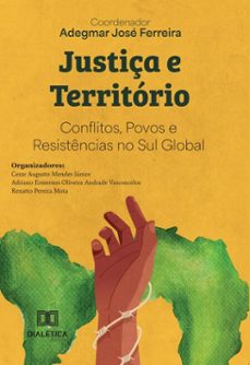 justiça e território (ebook)-adegmar josé ferreira-cezar augusto mendes júnior-9786527077909
