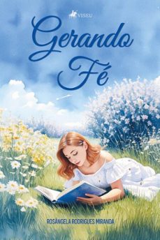 gerando fe (ebook)-rosangela rodrigues miranda-9786528012909