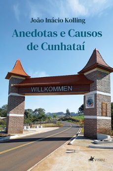 anedotas e causos de cunhatai (ebook)-joão inácio kolling-9786528028009