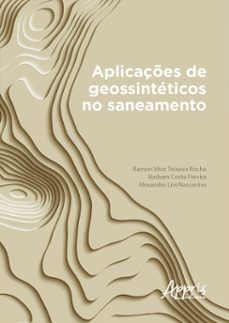 aplicaçes de geossinteticos no saneamento (ebook)-ramon vitor teixeira rocha-barbara costa pereira-alexandre lioi nascentes-9786558200109