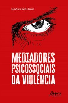 mediadores psicossociais da violencia (ebook)-katia souza santos ramiro-9786558209409