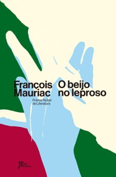 o beijo no leproso (ebook)-françois mauriac-9786558472209