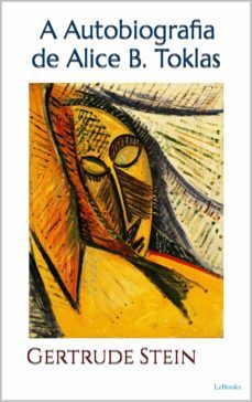 a autobiografia de alice b. toklas - gertrude stein (ebook)-gertrude stein-9786558940609