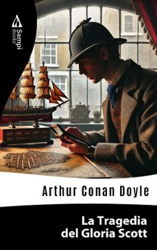 la tragedia del gloria scott (ebook)-arthur conan doyle-9786561334709