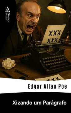 xizando um paragrafo (ebook)-edgar allan poe-9786561337809