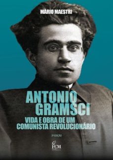 antonio gramsci (ebook)-mário maestri-9786587681009