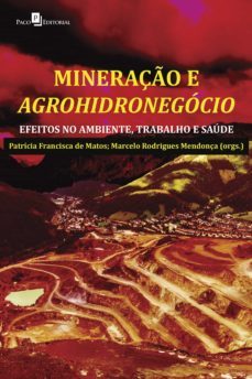 mineraço e agrohidronegocio (ebook)-patricia francisca de matos-marcelo rodrigues mendonça-9786587782409