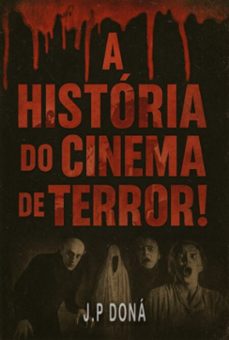 a historia do cinema de terror (ebook)-j.p doná-9786598505509
