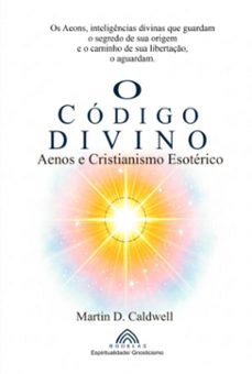 o código divino (ebook)-martin d. caldwell/ luiz santos-9786599810909