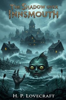 the shadow over innsmouth (ebook)-h.p. lovecraft-9786726001309