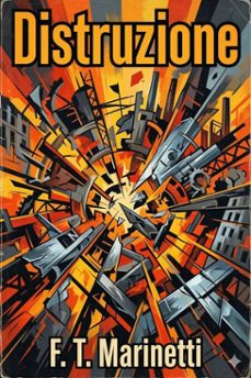 distruzione: poema futurista (ebook)-9786726023509