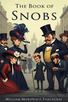the book of snobs (ebook)-william makepeace thackeray-9786726552009