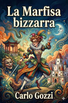 la marfisa bizzarra (ebook)-carlo gozzi-9786726572809