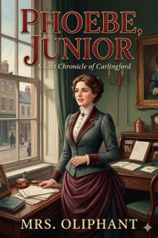 phoebe, junior (ebook)-mrs. oliphant-9786726584109