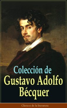 coleccion de gustavo adolfo becquer (ebook)-gustavo adolfo becquer-9788026834809