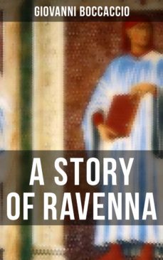 a story of ravenna (ebook)-giovanni boccaccio-9788027236909