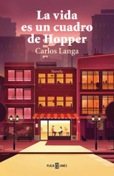 la vida es un cuadro de hopper-carlos langa-9788401022609