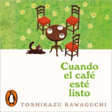 cuando el café esté listo (antes de que se enfríe el café 5)-toshikazu kawaguchi-9788401038709